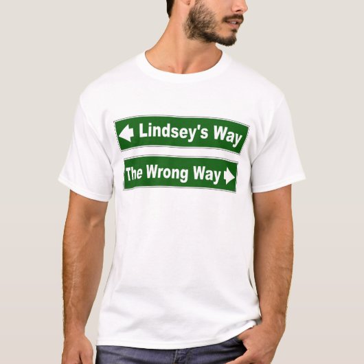 Lindsey's Way Street Sign Clan Lindsay Shirt (Voorkant)