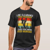 Line Clearance Tree Trimmer Arborist Tree Cutter L T-shirt (Voorkant)