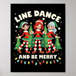 Line Dance en Be Merry Xmas Schattigee Elf Dansers Poster