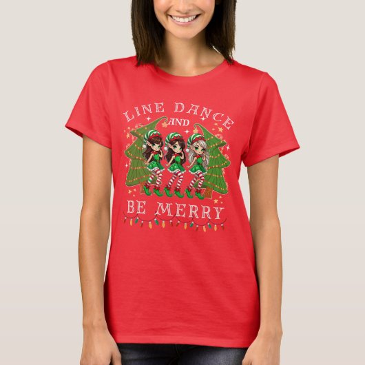 Line Dance en wees vrolijk Sassy Elf Dancing T-shirt (Voorkant)