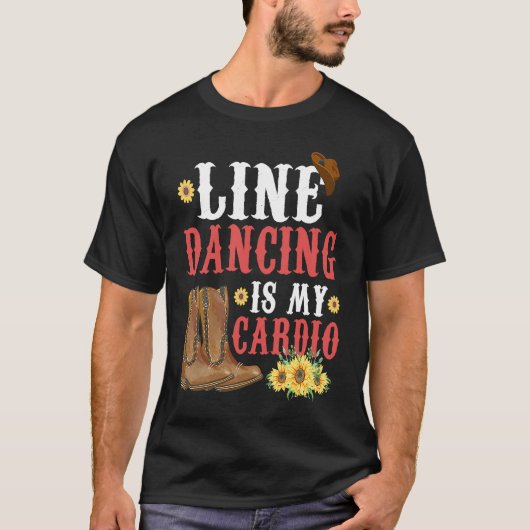 Line Dance is my Cardio  Music  Line Dance  1 T-shirt (Voorkant)