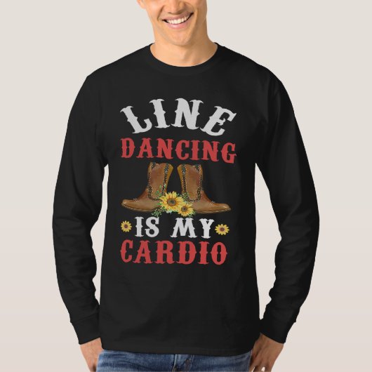Line Dance is my Cardio  Music  Line Dance T-shirt (Voorkant)