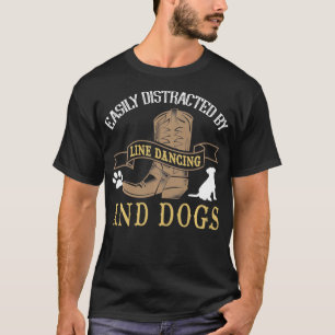 Line Dance Joke Hondenliefhebber Line Dancing Line T-shirt