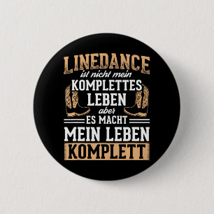 Line Dance Life Complete Linedance Land Ronde Button 5,7 Cm