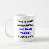 line dance teacher, awesome koffiemok (Links)