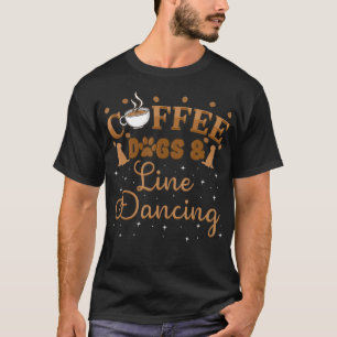 Line Dancing Group Dance Teacher Dancer Gift T-shirt