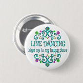 Line Dancing Happy Place Ronde Button 5,7 Cm (Voorkant /achterkant)