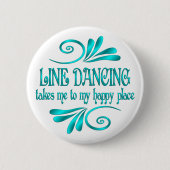 Line Dancing Happy Place Ronde Button 5,7 Cm (Voorkant)