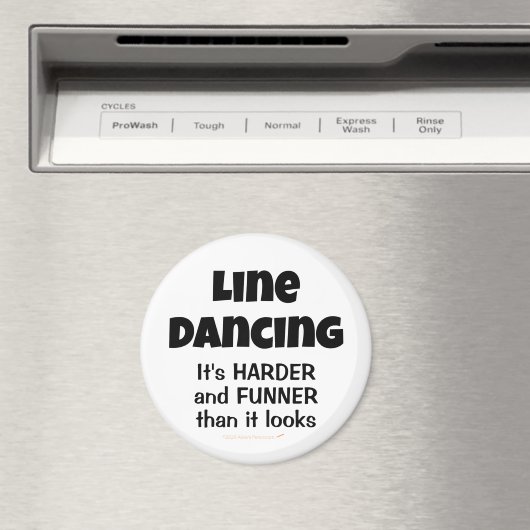 Line Dancing is Funner Funny Line Dancer Gift Magneet (Insitu (Vaatwasser))