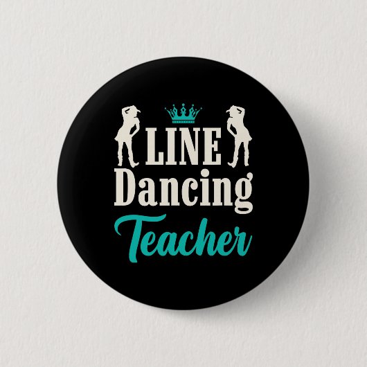 Line Dancing Leraar Ronde Button 5,7 Cm (Voorkant)