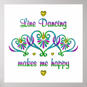Line Dancing maakt me gelukkig Poster