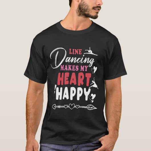 Line Dancing Makes My Heart Happy FunnyT-Shirt T-shirt (Voorkant)