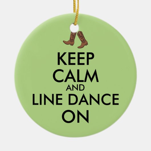 Line Dansende Gift Keep Calm Dancer Cowboy Boots Keramisch Ornament (Voorkant)