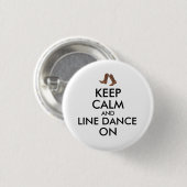 Line Dansende Gift Keep Calm Dancer Cowboy Boots Ronde Button 3,2 Cm (Voorkant /achterkant)