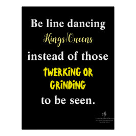 Line Dansings Kings/Queens III Perfect Poster