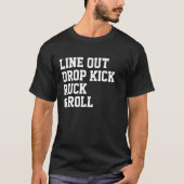 Line Out Kick Ruck en Roll T-shirt (Voorkant)