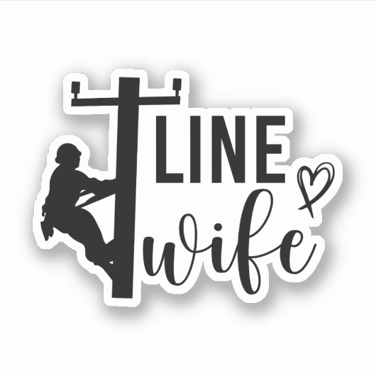 Line Wife, Electrical Lineman Gift, Lineman Wife Sticker (Voorkant)
