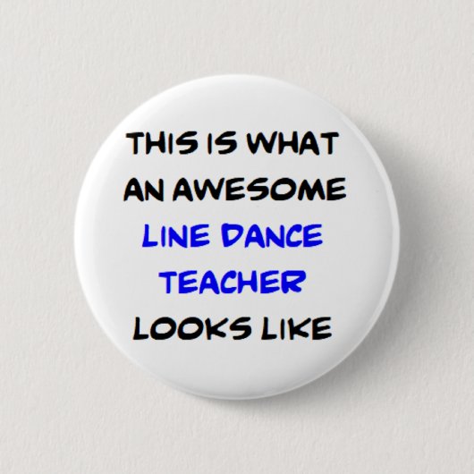 linedance leraar, geweldig ronde button 5,7 cm (Voorkant)