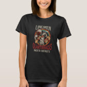 Lineman Because Quarterbacks Need Heroes Too Footb T-shirt (Voorkant)