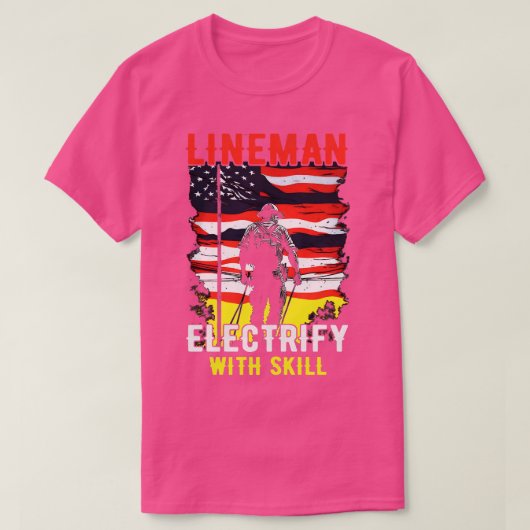 Lineman elektrificeren met vaardigheid t-shirt (Design voorkant)