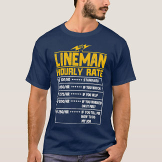 Lineman Funny-cadeau per uur voor Lineman T-shirt