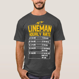 Lineman Funny-cadeau per uur voor Lineman T-shirt