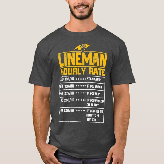 Lineman Funny-cadeau per uur voor Lineman T-shirt (Voorkant)