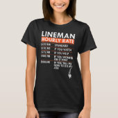 Lineman Hourly Rate Power Electric Cable Labor Rat T-shirt (Voorkant)