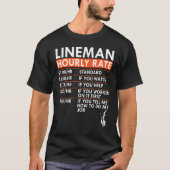Lineman Hourly Rate Power Electric Cable Labor Rat T-shirt (Voorkant)