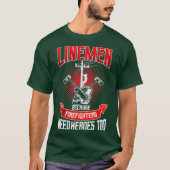 Lineman Line Worker omdat brandweerlieden nodig he T-shirt (Voorkant)