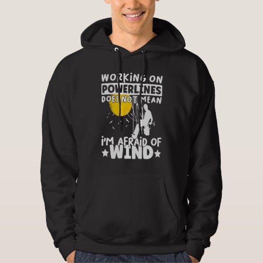 Lineman Lineworker are not afraid of wind Electric Hoodie (Voorkant)