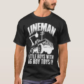 Lineman Little Boys met Big Boy Toys Tshirt (Voorkant)