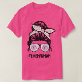 Lineman mam Life messy bun haar bril Cute Linem T-shirt (Design voorkant)