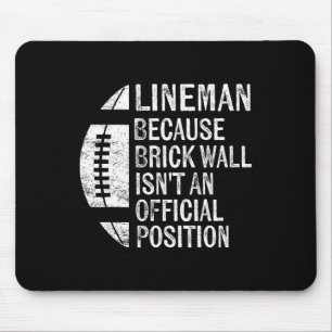 Lineman omdat Brick Wall niet officieel is Muismat