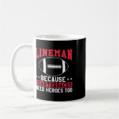 Lineman, omdat Quarterbacks de helden te grappig n Koffiemok (Links)