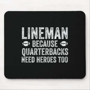 Lineman omdat Quarterbacks Football nodig hebben Muismat