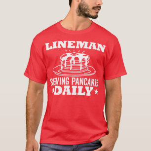 Lineman pannenkoek serveren pannenkoeken dagelijks t-shirt