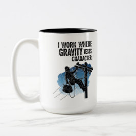 Lineman Quote Mug - I Work Where Gravity Tests  Tweekleurige Koffiemok