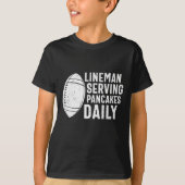 LINEMAN SERVICE PANCAKES DAGELIJKSE FUNNY FOOTBALL T-SHIRT (Voorkant)