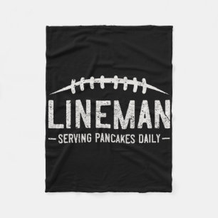 Lineman Serving Pancakes Daily Funny Footb Fleece Deken