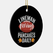 Lineman Serving Pancakes Daily Funny Football Gift Keramisch Ornament (Rechts)