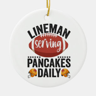 Lineman Serving Pancakes Daily Funny Football Gift Keramisch Ornament