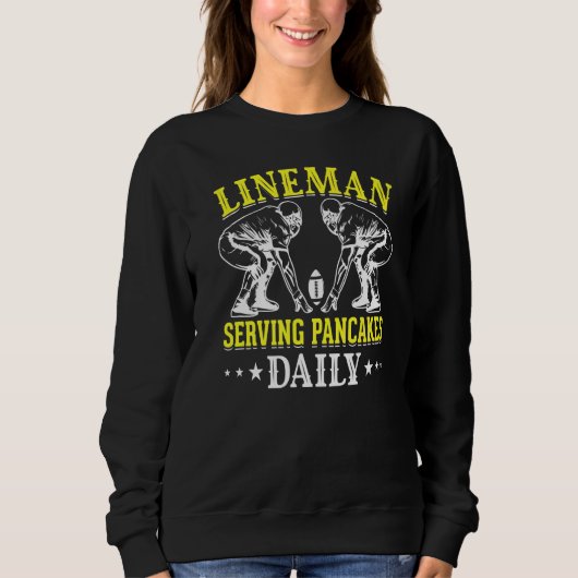 Lineman Serving Pancakes Daily I Linemen Football Trui (Voorkant)