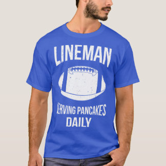 Lineman Serving Pannenkoeken Dagelijks IV T-shirt