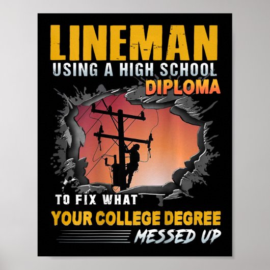 Lineman Using A High School Diploma To Fix (on Bac Poster (Voorkant)