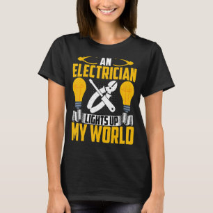 Lineman's vrouw en elektricien licht mijn wereld o t-shirt