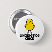 Linguistics Chick Ronde Button 5,7 Cm (Voorkant /achterkant)