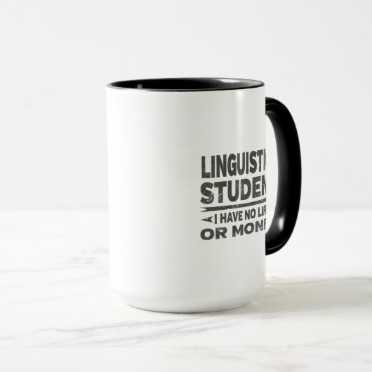 Linguistics College Student No Life or Money Mok (Voorkant rechts)