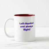 Linkerhandbediend en altijd Juist!, links-Handed e Tweekleurige Koffiemok (Links)