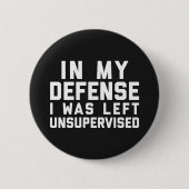 Linkervrij Funny Quote Ronde Button 5,7 Cm (Voorkant)